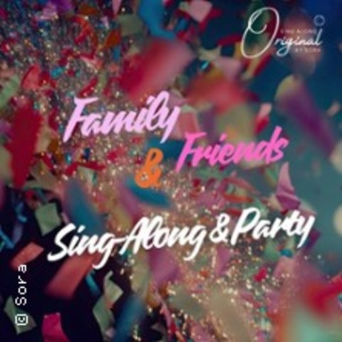 Family & Friends Party - Mitsingparty - KASSEL - 22.05.2026 19:00