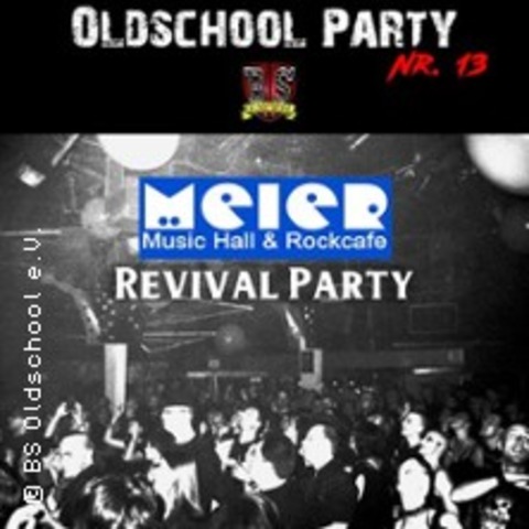 Oldschool Party - Meier Music Hall Revivall - Braunschweig - 10.10.2026 21:00