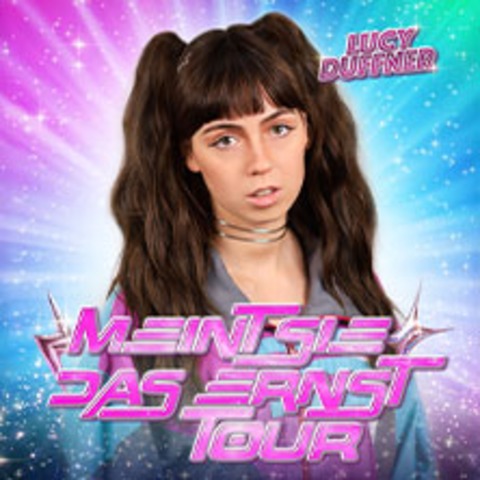 Lucy Duffner - MEINT SIE DAS ERNST – Tour - HAMBURG - 15.05.2026 20:00