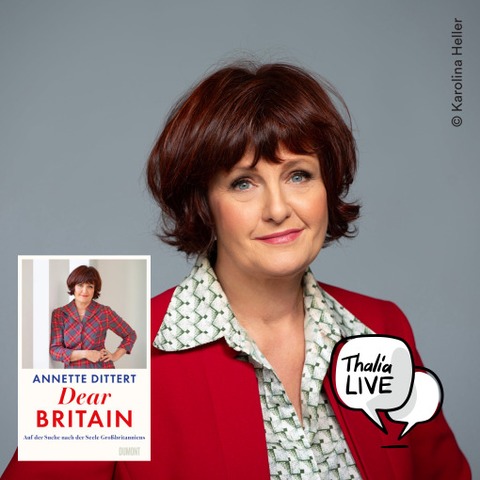 Annette Dittert - „Dear Britain“ - Stuttgart - 09.06.2026 20:00
