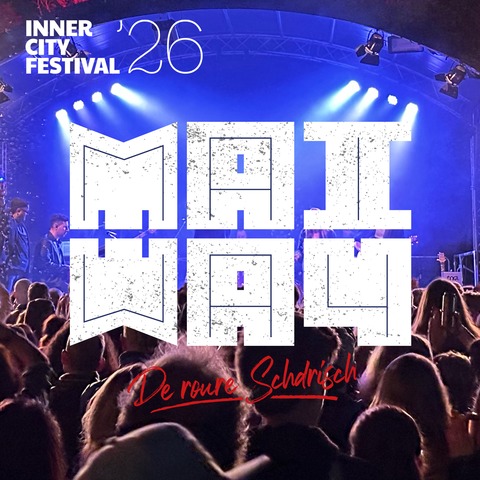 MaiWay Inner-City Musikfestival - Bensheim - 13.05.2026 20:00