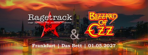 RAGETRACK & BLIZZARD OF OZZ - Frankfurt am Main - 01.05.2027 20:00
