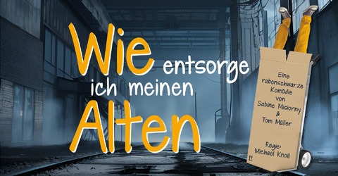 „Wie entsorge ich meinen Alten“ (Wie entsorg ich mi Alte) - Weil am Rhein - 17.04.2026 20:15