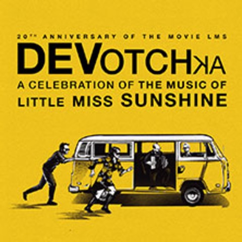 DeVotchKa - Celebrating the Music of Little Miss Sunshine - K�LN - 17.10.2026 20:00