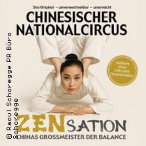 Chinesischer Nationalcircus - ZENsation - Chinas Grossmeister der Balance - Hamburg - 30.04.2027 20:00