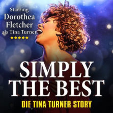 Simply The Best - Die Tina Turner Story - HAMBURG - 04.09.2026 19:30