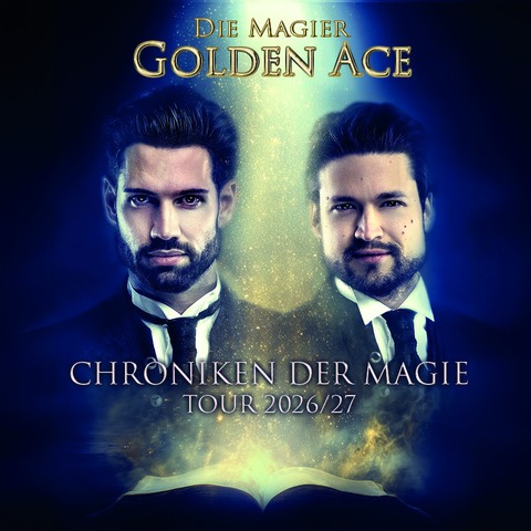 Golden Ace - Die Magier - „Chroniken der Magie Tour 2026/2027“ - B�hlen - 20.01.2027 19:00