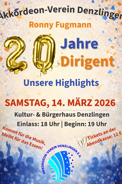 "20 Jahre Dirigent Ronny Fugmann", ein Konzertabend mit musikalischen Highlights aus den letzten zwei Jahrzehnten - Denzlingen - 14.03.2026 18:00