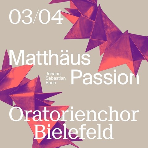 Johann Sebastian Bach „Matth�us-Passion“ BWV 244 - Bielefeld - 03.04.2026 18:00