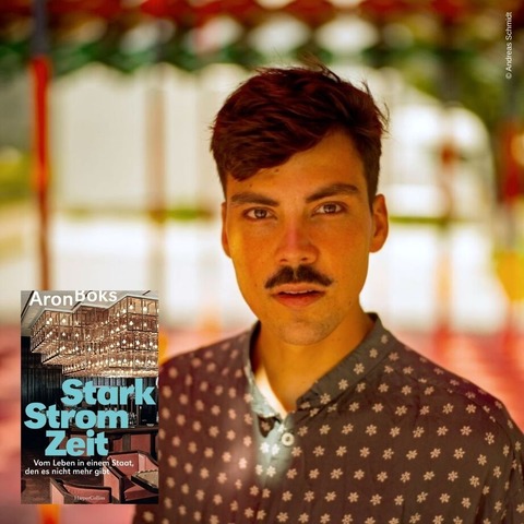 Aron Boks liest „Starkstromzeit. Vom Leben in einem Staat, den es nicht mehr gibt“ - Leipzig - 21.03.2026 19:00