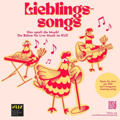 Lieblingssongs - Hier spielt die Musik! - Die B�hne f�r Live-Musik im KUZ - Mainz - 10.04.2026 20:00