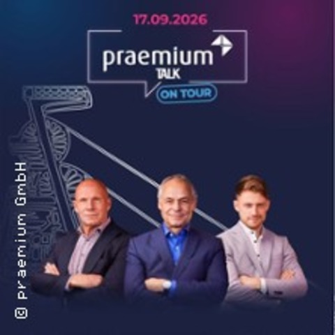 Praemium - Talk on Tour - mit Olaf Thon, Didi Schacht und Cedric Pick - GELSENKIRCHEN - 17.09.2026 19:00