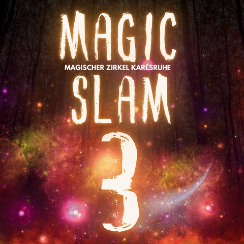 Der Magische Zirkel Karlsruhe pr�sentiert: MAGIC SLAM 5 - Die Zaubershow - Karlsruhe - 15.07.2026 19:30