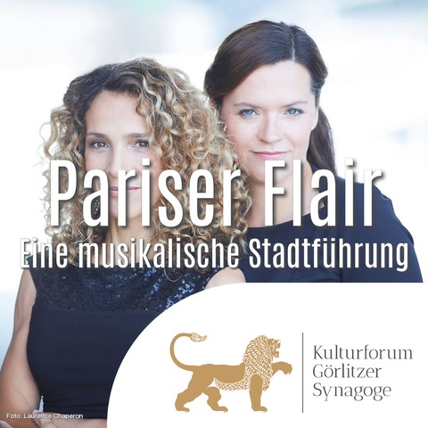 Pariser Flair - Eine musikalische Stadtf�hrung - G�rlitz - 02.10.2026 19:30