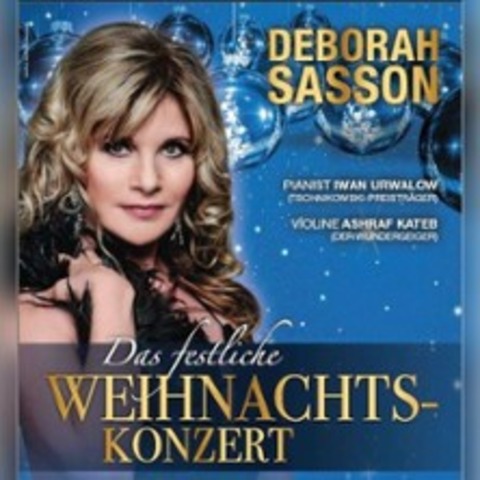 Deborah Sasson - Das festliche Weihnachtskonzert 2026 - LUTHERSTADT/WITTENBERG - 10.12.2026 19:00