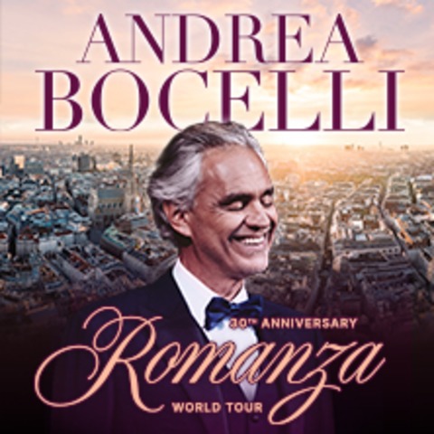 Andrea Bocelli - Romanza - 30th Anniversary World Tour - WIEN - 22.08.2026 20:00