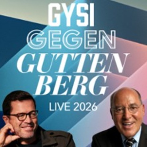 Gysi gegen Guttenberg - Live 2026 - Kulmbach - 01.12.2026 20:00