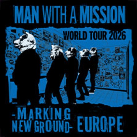 Man With A Mission - Stuttgart - 23.06.2026 20:00