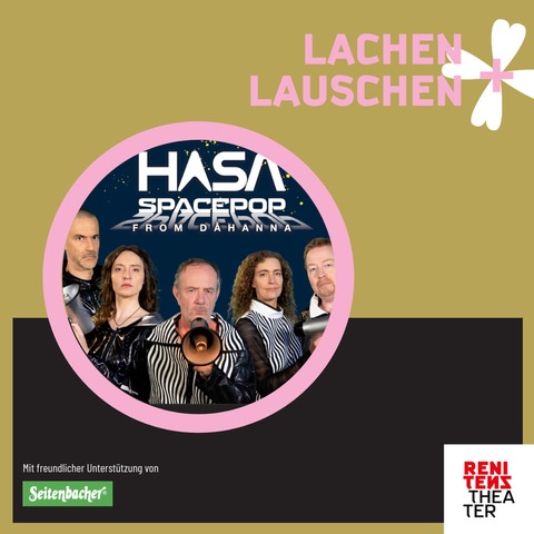 LACHEN & LAUSCHEN - HASA mit Heiner Reiff: SPACEPOP FROM D�HANNA - Stuttgart - 09.08.2026 20:00