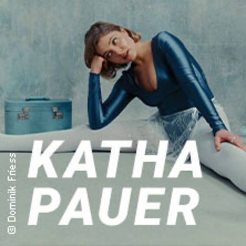 Katha Pauer - Kathas Puppenhaus - Live 2026 - M�nchen - 11.05.2026 20:00