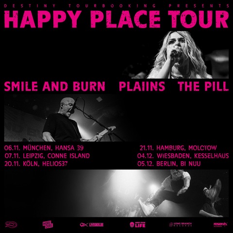 SMILE AND BURN + PLAIINS + THE PILL - Happy Place Tour - Wiesbaden - 04.12.2026 18:30