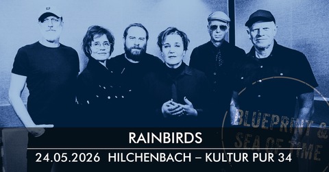 KulturPur 2026: Rainbirds - Through The Web Of Time - 40 Years One Voice - Hilchenbach - 24.05.2026 21:30