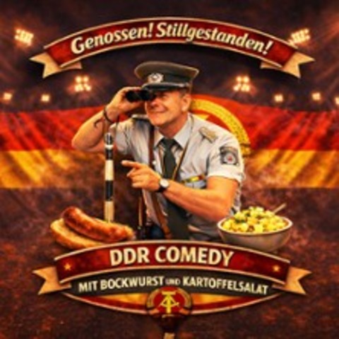 Genossen! Stillgestanden! - DDR - Comedy mit Bockwurst und Kartoffelsalat - BERLIN - 22.03.2026 15:00