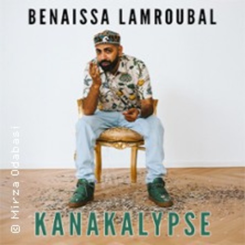 Benaissa Lamroubal - Kanakalypse - HANNOVER - 05.11.2026 19:30