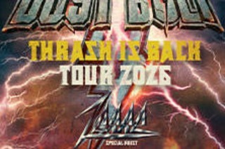 Dust Bolt - Thrash Is Back Tour 2026 + Special Guest: Zerre