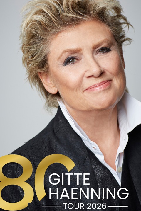 GITTE HAENNING & BAND - Ich bin stark - 80 Jahre Gitte Haenning - Merzig - 06.12.2026 19:00