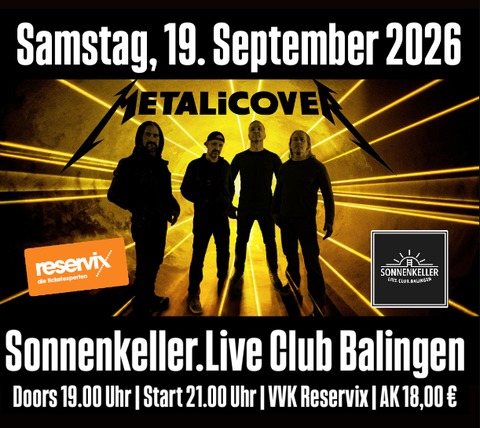Metalicover - A Tribute to METALLICA - Balingen - 19.09.2026 20:00