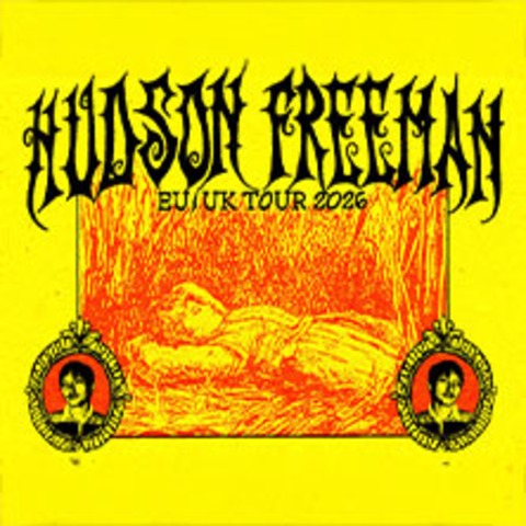 Hudson Freeman - EU/UK Tour 2026 - BERLIN - 24.08.2026 20:00
