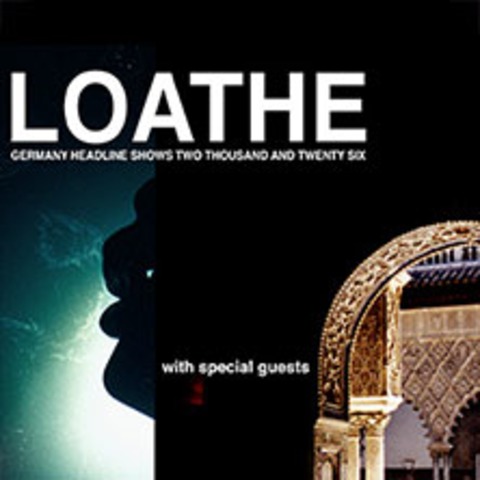 Loathe - Germany Headline Shows 2026 - Stuttgart - 10.06.2026 20:00