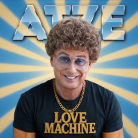 Atze Schr�der - Lovemachine - LIMBURG - 28.01.2027 20:00