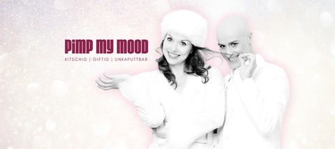 Pimp My Mood - Kitschig | Giftig | Unkaputtbar - Wolfsburg - 27.11.2026 20:00