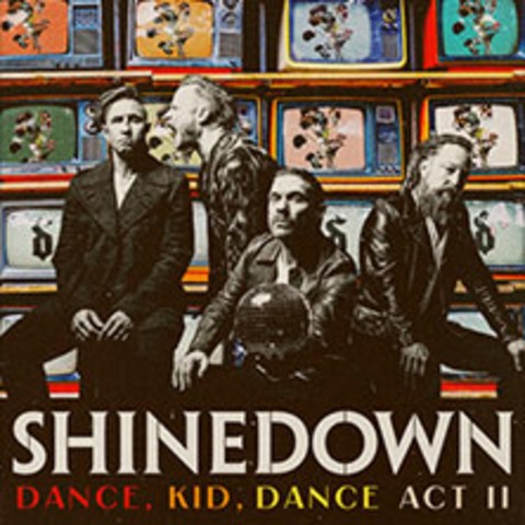 Shinedown - Dance Kid Dance Act II - Early Entry and Merch Bundle - 2611032 - BERLIN - 11.11.2026 19:30