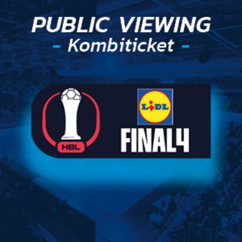 Public Viewing: Lidl Final4 2026 (Kombiticket) - Lemgo - 18.04.2026 00:00