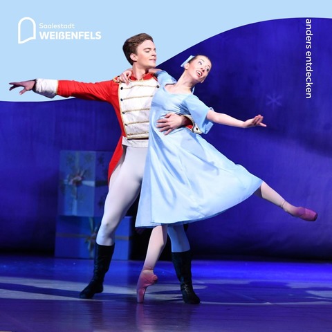 Nussknacker- Ballett von Peter Tschaikowsky - mit dem Opernensemble der Stadt Usty nad Labem - Wei�enfels - 18.12.2026 19:00