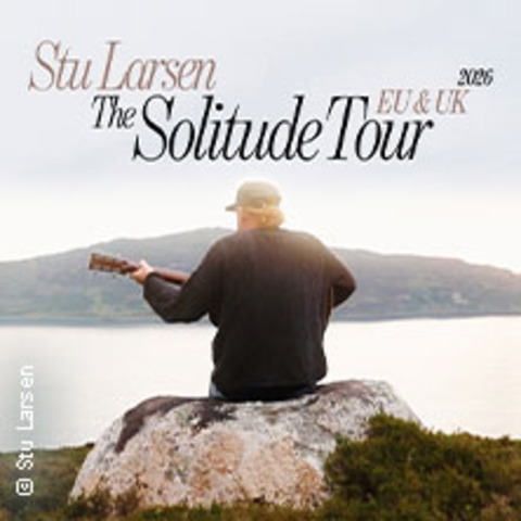 Stu Larsen - The Solitude Tour - WIEN - 13.10.2026 20:00
