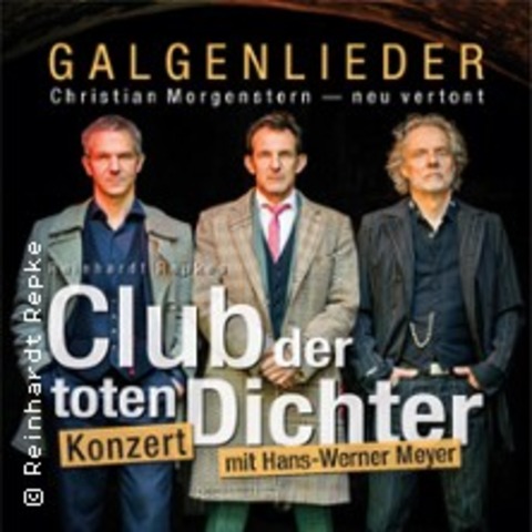 Club der toten Dichter - Galgenlieder - Christian Morgenstern neu vertont - Dresden - 08.05.2026 19:30