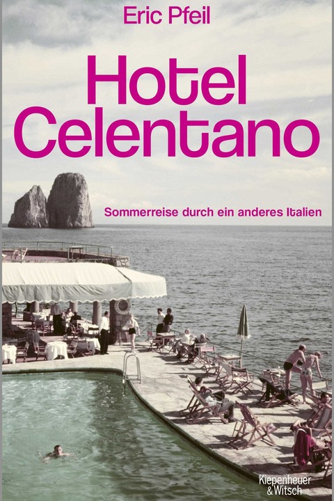 ERIC PFEIL - „Hotel Celentano“ - Musikalische Lesung - Hamburg - 19.05.2026 20:00