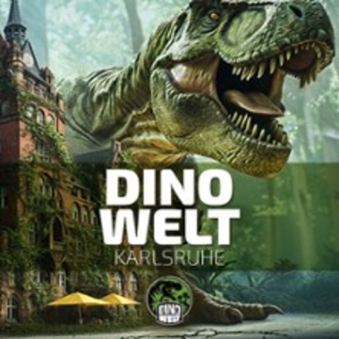 Dino Welt - Karlsruhe - 24.03.2026 10:00