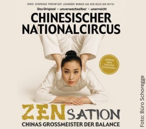 Chinesischer Nationalcircus - ZENsation - Chinas Grossmeister der Balance - Bad Oeynhausen - 02.01.2027 16:00