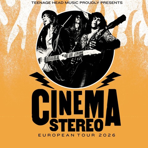 Cinema Stereo - EUROPEAN TOUR 2026 - Frankfurt am Main - 10.11.2026 20:00