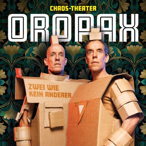 Chaostheater Oropax - Zwei wie kein anderer - Pforzheim - 14.11.2026 20:00