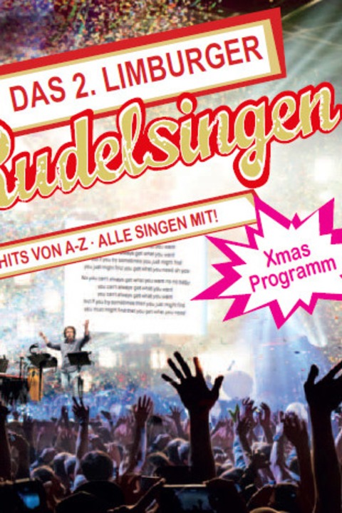 2. Limburger Rudelsingen - Xmas Programm - Limburg an der Lahn - 11.12.2026 19:30