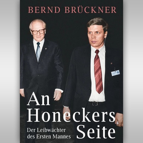 BERND BR�CKNER: Der Satellit an der Seite Erich Honeckers - Gro�r�hrsdorf - 20.09.2026 18:00