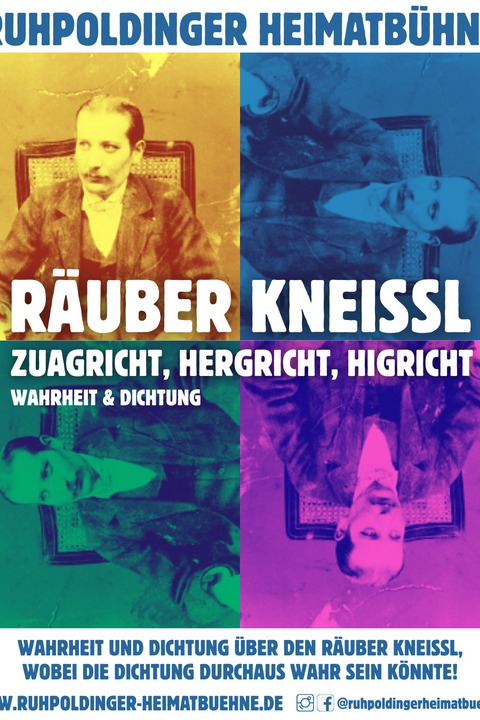 Zuagricht, hergricht, higricht! - Dichtung & Wahrheit �ber Mathias Knei�l - Ruhpolding - 01.05.2026 19:30