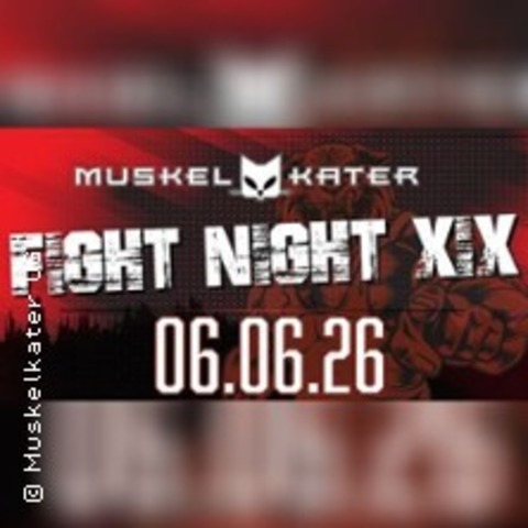 Muskelkater Fight Night XIX - MAINZ - 06.06.2026 13:00