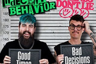 Indecent Behaviour & Friends Don`t Lie